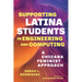 Supporting Latina Students in Engineering and Computing: A Chicana Feminist Approach