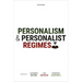 Personalism and Personalist Regimes