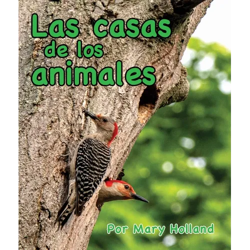 Las Casas de Los Animales: (Animal Homes in Spanish)