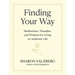 Finding Your Way: Meditations, Thoughts, and Wisdom for Living an Authentic Life