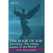 The Book of Job, Including the Oldest Lesson in the World
