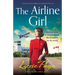 The Airline Girl: An utterly emotional, uplifting and inspiring post-WW2 story