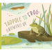 Tadpole to Frog: Growing Up