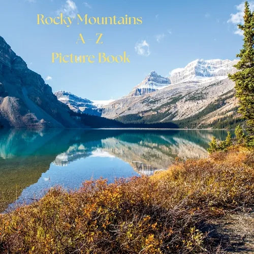 Rocky Mountains A - Z Picture Book