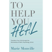 To Help You Heal