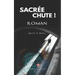 Sacrée chute !: roman
