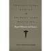 Professional Ethics and Primary Care Medicine: Beyond Dilemmas and Decorum