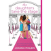 The Daughters Take the Stage