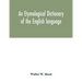 An etymological dictionary of the English language