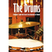 The Drums: A Beginner's Guide with Step-by-Step Instruction for Drumset: The Beginner Drum Book