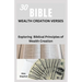 30 Bible Wealth Creation Verses: Exploring Biblical Principles of Wealth Creation
