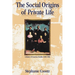 The Social Origins of Private Life: A History of American Families, 1600-1900