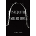 Unrequited killer love