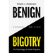 Benign Bigotry