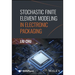 Stochastic Finite Element Modeling in Electronic Packaging