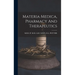 Materia Medica, Pharmacy And Therapeutics