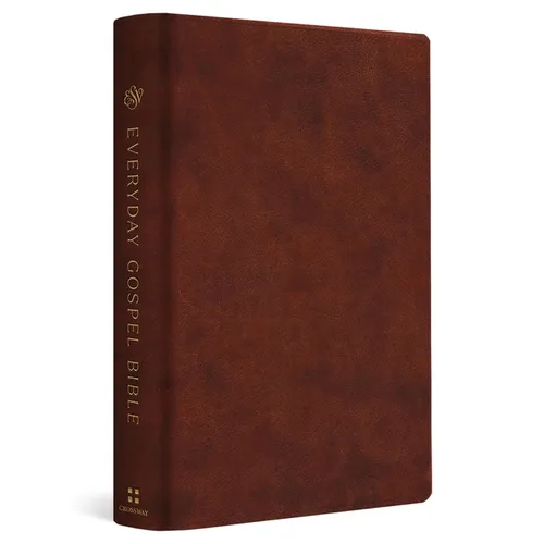 ESV Everyday Gospel Bible: Connecting Scripture to All of Life (Trutone, Chestnut)