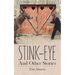 Stink-Eye And Other Stories