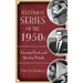 Television Series of the 1950s: Essential Facts and Quirky Details