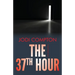 The 37th Hour: A Sarah Pribek novel