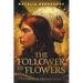 The Follower of Flowers