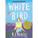 White Bird: A Wonder Story (a Graphic Novel)