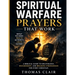 Spiritual Warfare Prayers That Work: A Biblical Guide to Deliverance, Discernment, and Breaking Strongholds for Every Christian