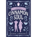 Cinnamon Soul