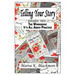 Telling Your Story: It's All About Practice