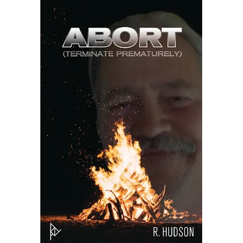 Abort: Terminate Prematurely