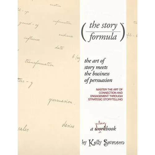 The Story Formula: Mastering the art of connection and engagement through the power of strategic storytelling.