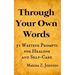 Through Your Own Words: 51 Writing Prompts for Healing and Self-Care