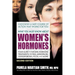 What You Must Know About Women's Hormones: Your Guide to Natural Hormone Treatments for PMS, Menopause, Osteoporosis, PCOS, and More