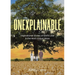 Unexplainable: Inspirational Stories of God's Love in the Most Unique Ways