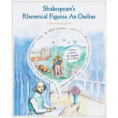 Shakespeare's Rhetorical Figures: An Outline