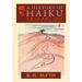 A History of Haiku (Volume Two): From Issa up to the Present