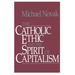 Catholic Ethic and the Spirit of Capitalism