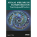 Animal Welfare in World Religion: Teaching and Practice