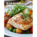 50 Low-Fat Dinners for Home