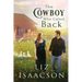 The Cowboy Who Called Back: Grumpy Cowboy Sweet Romance & Small Town Saga