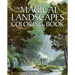 The Magical Landscapes Coloring Book: Over 45 Enchanting Artworks