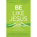 Be Like Jesus Bible Study Guide: Am I Becoming the Person God Wants Me to Be?