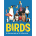 Birds: An Illustrated Guide to 100 Brilliant Birds