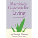 Macrobiotic Guidebook for Living: And Other Essays