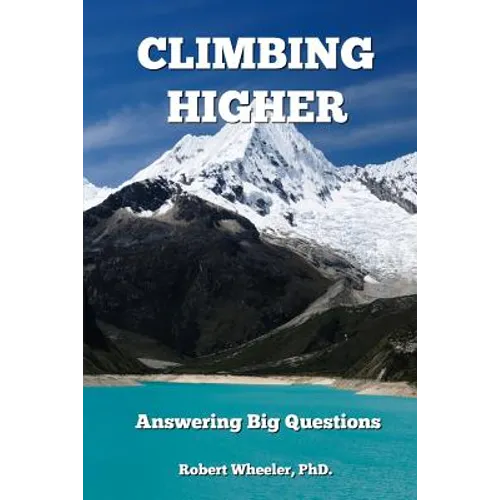 Climbing Higher: Answering the Big Questions