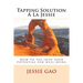 Tapping Solution Á La Jessie: How to tap into your potential for well-being