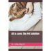 All is Love: the Pet Solution