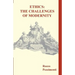 Ethics: The Challenges of Modernity