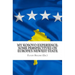 My Kosovo Experience: Perspectives on Europe's Newest State