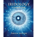 Iridology - A Complete Guide, revised edition